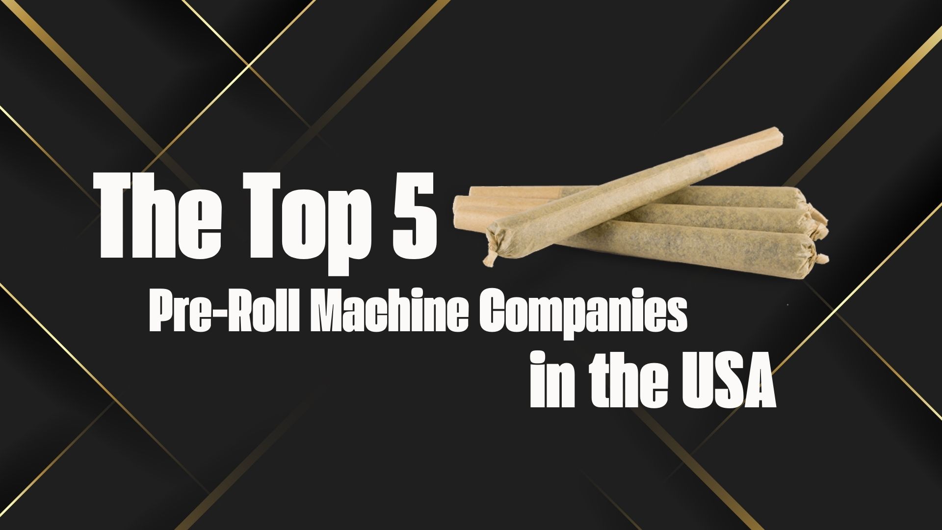 top 5 pre roll machine companies in the USA